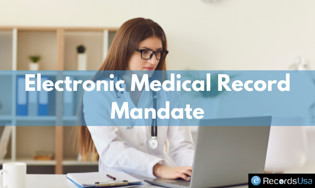 What Is the EMR Mandate?
